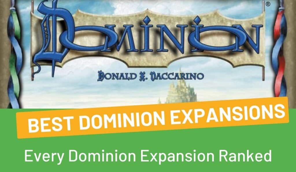 Best Dominion Expansions